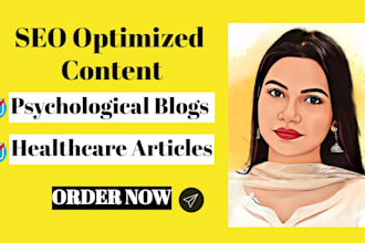write SEO optimized psychological blogs and healthcare articles