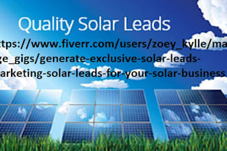 generate exclusive solar leads marketing, solar leads for your solar business