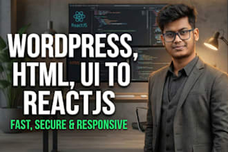 convert HTML to react, wordpress to react, UI to react