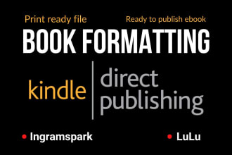 do formatting and layout design,publish paperback, kindle ebook on amazon kdp