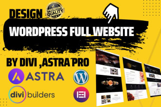 design wordpress full website with divi, astra pro or elementor