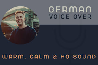 record a german male voice over in a calm and deep voice