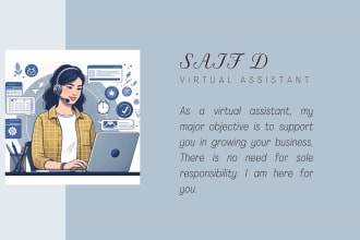 be your personal assistant with good communication skills