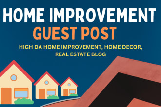 do home improvement guest post on high da home blogs, home decor guest post