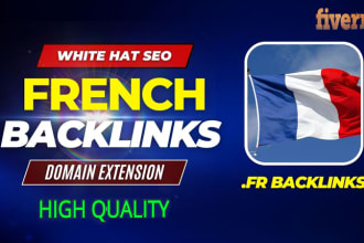 create high quality franch local da dofollaw backlinks france link building
