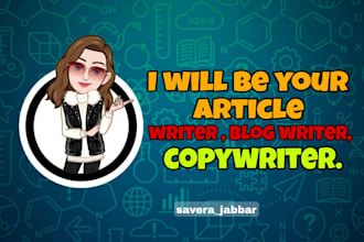 be your article writer,  blog writer, copywriter, and content writer