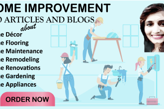 do blog post writing for home improvement, home décor blog