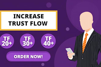 increase majestic trust flow tf 40 plus authority manual dofollow seo backlinks