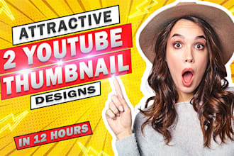 design amazing 2 youtube thumbnail in 12 hours