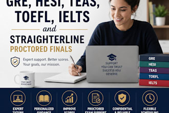 help with gre, hesi, teas, toefl, ielts and straighterline proctored finals