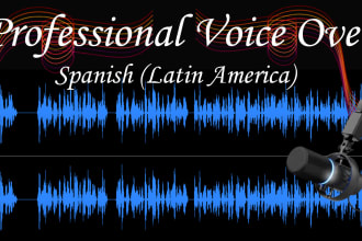 record a male spanish latin america voice over