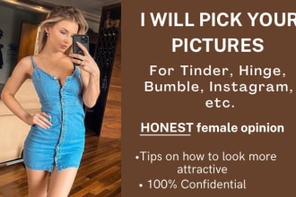 select your best pictures for dating profile, tinder, bumble, hinge, instagram