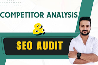perform indepth SEO audit and competitor analysis