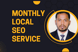 provide monthly local SEO service for google ranking