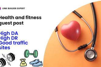 provide health and fitness guest posts on high da sites