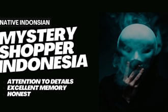 be your mystery shopper in indonesia