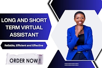 be your long and short term executive assistant