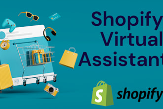 be your shopify virtual assistant or ecommerce VA