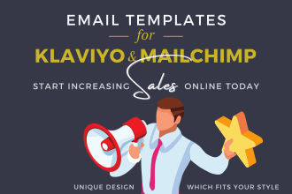 design and send email templates for klaviyo and mailchimp