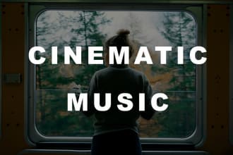 create cinematic music for you