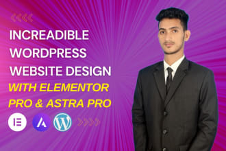 design  modern wordpress website with  elementor pro and astra pro