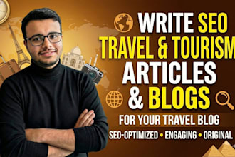 write SEO travel and tourism articles and blogs