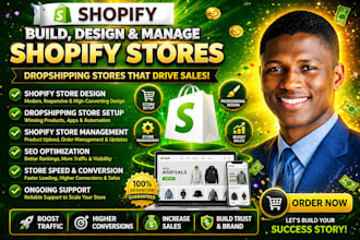 build and design shopify store , dropshipping store and manager shopify store