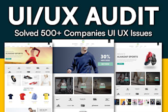 provide expert and professional UI UX audit of your website and mobile app
