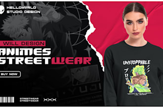 design modern anime style and edgy streetwear urban clothing