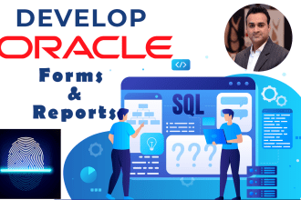 develop oracle forms and reports using sql, plsql queries