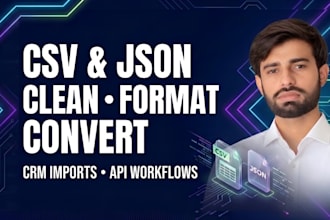 clean, format and convert CSV and json data for CRM and API workflows