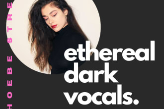 be your premium ethereal dark dream pop vocalist