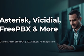 install asterisk vicidial freepbx grandstream bitrix24 3cx telephony