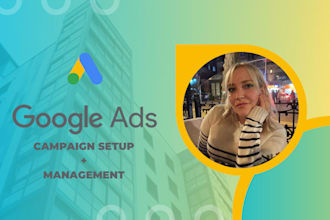 set up and manage your google ads adwords PPC campaigns