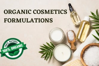 be your cosmetic chemist to develop organic and natural product formulation