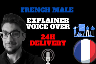 record a french male explainer voice over