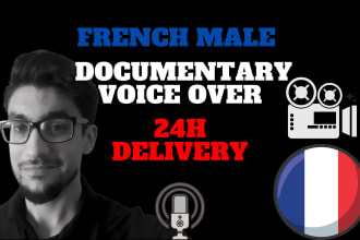 record a documentary style french male voice over