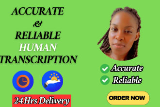 accurately transcribe video and audio files in 24 hours