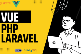 be your laravel vue js, PHP, mysql developer