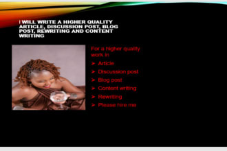 a higher quality articles  blogpost, rewriting, powerpoint