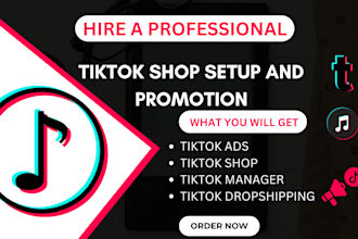 set up tiktok shop, fix tik tok shop, manage tiktok shop dropshipping marketing