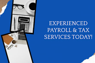 process payroll and quarterly tax returns for your business