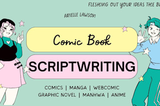 write comic book script, webtoon, manga, graphic novels ready for artists