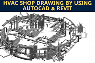 draw hvac shop and as built drawing using autocad and revit