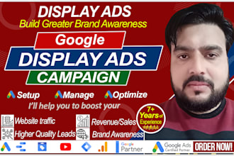 setup and manage google display ads campaign for brand reach