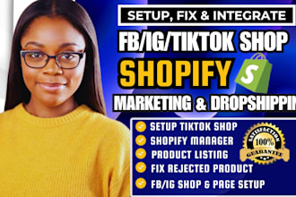 fix, optimize, set up tiktok shop, facebook shop, dropshipping ads campaign