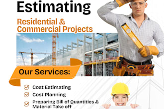 provide cost estimate and take offs for residential projects