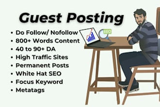 do guest posts on high da sites with dofollow backlinks and blog posting