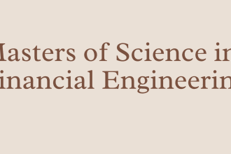 guide with financial engineering or quant finance ms applications