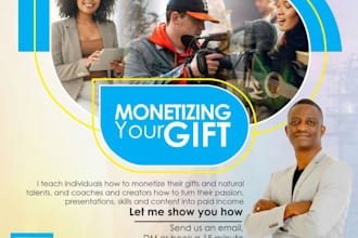 coach you to monetize your gifts and earn from your passions